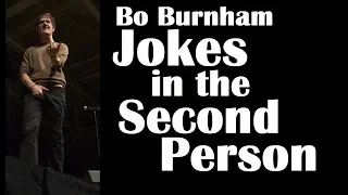 Bo Burnham | Jokes in the 2nd Person