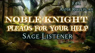Noble Knight Pleads for Your Help [F4A] [Sage Listener] [Fantasy ASMR] Asmr Roleplay