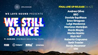 WE STILL DANCE FESTIVAL 2021 @ island Pag, Croatia - full line up announcement