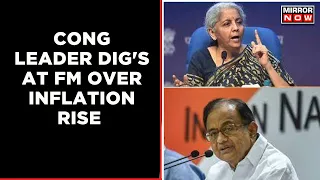 P Chidambaram's Dig At Finance Minister Over Inflation Surge | Latest News | English News