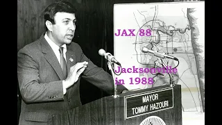 JAX 88-Jacksonville in 1988-Meet Mayor Tommy Hazouri, People Vote to Remove Tolls, Baymeadows Booms