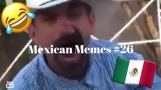 Mexican Memes #26 😂