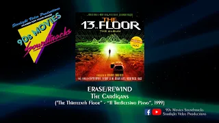 Erase/Rewind - The Cardigans ("The Thirteenth Floor", 1999)