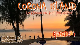 CORONA ISLAND - Lockdown on Koh Pha-ngan- Episode 2