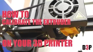 Calibrating the Extruder on your 3D Printer