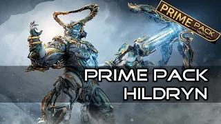 [Prime Pack] : HILDRYN Prime - Warframe [FR]