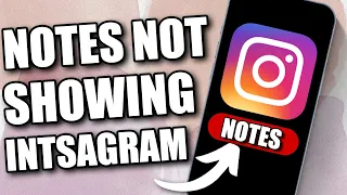 How to Fix Instagram Notes Feature Not Showing (2024)