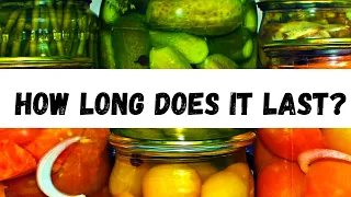 How Long Does Home Canned Food Last?