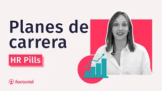 Planes de Carrera: Qué son y como hacerlos | 💊 HR Pills