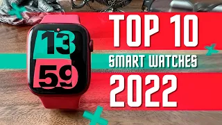 TOP 10 BEST SMART WATCHES OF 2022 ON SALE 🔥 SMART WATCHES THAT WILL CONQUER YOU