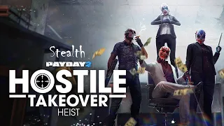 Просто Payday 2 Hostile Takeover Heist DSOD Стелс Соло