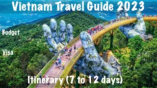 Vietnam Travel Guide 2024 || 7-12 Days Itinerary || Vietnam Vlog 2024|| Vietnam Travel Plan - Budget