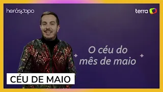 O céu do mês de maio