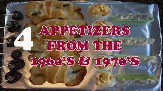 4 Appetizers from the 60's and 70's