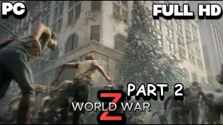 تختيم لعبة WORLD WAR Z // المرحلة الأولى NEWYORK // الجزء الثاني#2 // 4K