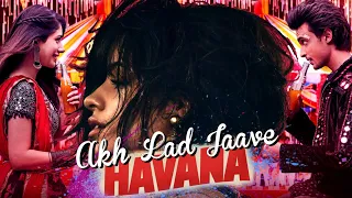 HAVANA x Akh Lad Jaave Mashup Camila Cabello, Asees Kaur, Badshah and Jubin Nautiyal (Samael Music)