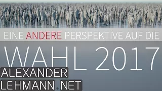 Eine andere Perspektive auf die Wahl 2017