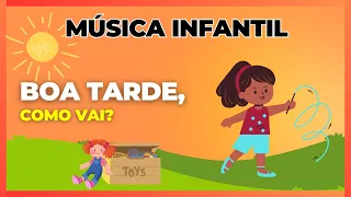 MÚSICA DE ACOLHIDA - BOA TARDE, COMO VAI?