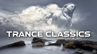 Trance Classics | Moments In Time (1997)