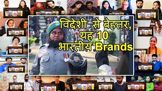 Top 10 Brands Which Sound Foreign But Are Actually Indian | Mix Mashup Reaction