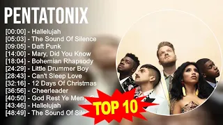 Pentatonix 2023 MIX - TOP 10 BEST SONGS