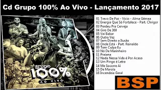 Cd Grupo 100% Ao Vivo - Lançamento 2017 BSP (Ótima Dica Para o Fim De Semana)