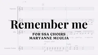 "Remember Me" for SSA Choirs arranged by MaryAnne Muglia