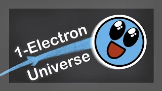 Is there just ONE ELECTRON in the universe?! (spoiler: no)