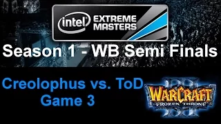 Wc3 IEM S1 - WB Semi Finals - Creolophus vs. ToD - Game 3