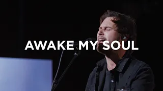 Awake My Soul | Austin Johnson | Bethel Church