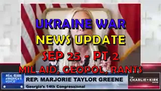 Ukraine War Update NEWS (20230925b): Pt 2 -  Mil Aid News & Geopolitics