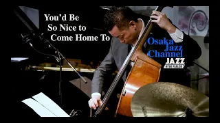 You'd Be So Nice to Come Home To - Osaka Jazz Channel - Jazz @ the Parlor 2020/12/17