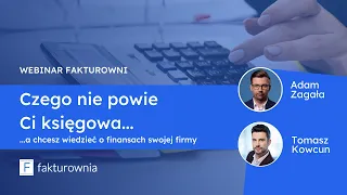 Czego nie powie Ci księgowa a chcesz wiedzieć o finansach swojej firmy