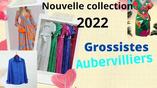 grossistes d'aubervilliers fashioncenterparis(collection  été  2022)
