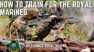 How to Train for the Royal Marines by a former Royal Marine