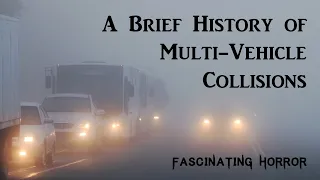 A Brief History of Multi-Vehicle Collisions | A Short Documentary | Fascinating Horror