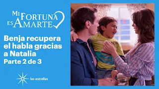 Mi fortuna es amarte 2/3: Benjamín le grita a Natalia para que se quede a su lado | C-58