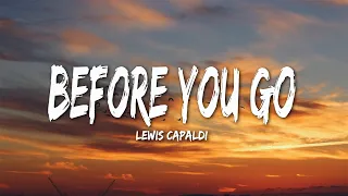 Lewis Capaldi - Before You Go (Lyrics) | Lewis Capaldi, Libianca, Miley Cyrus (MIX)