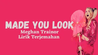 (SUB INDO) Meghan Trainor - ‘Made You Look’ [Lyrics]