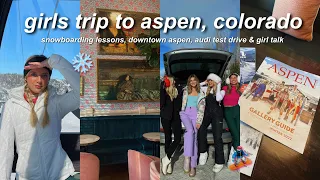 GIRLS TRIP TO ASPEN COLORADO!! Snowboarding for the first time, girl talk & exploring aspen! 🏂❄️💛