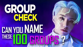 [KPOP GAME] CAN YOU NAME THESE 100 GROUPS ?