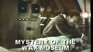 Mystery Of The Wax Museum Trailer 1933