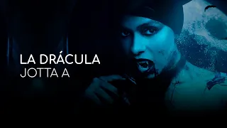 Jotta A - La Drácula (Lyric Video)