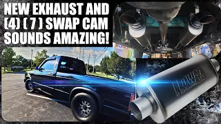 400 SBC new exhaust and 4 7 swap solid cam sounds amazing! The S10 is finally ripping to 7000 RPM