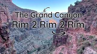 Running The Grand Canyon Rim to Rim to Rim | R2R2R | Double Crossing | 48+ miles 11k+ feet in a day!