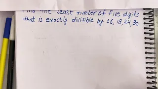 Find the least number of five digit that is exactly divisible by 16 18 24 and 30