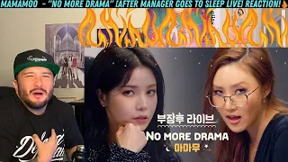 MAMAMOO - "No more drama" [After Manager Goes to Sleep LIVE] Reaction!