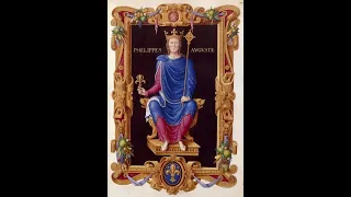 Филипп II Август: "время перемен" для монархии Капетингов во Франции. Часть 5