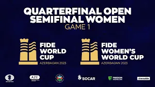 FIDE World Cup 2023 | Quarterfinal Open | Semifinal Women | Game 1