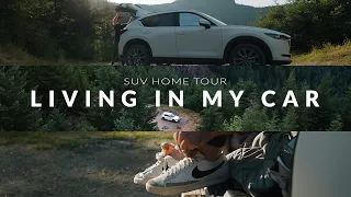 Living in my Mazda CX-5 SUV - Tiny Home Tour